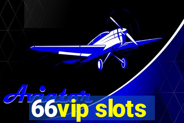 66vip slots